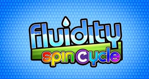 Fluidity: Spin Cycle