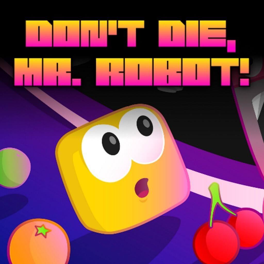 Don’t Die, Mr. Robot!