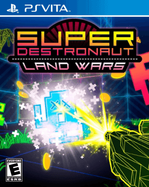 Super Destronaut: Land Wars