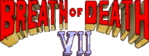 Breath of Death VII: The Beginning