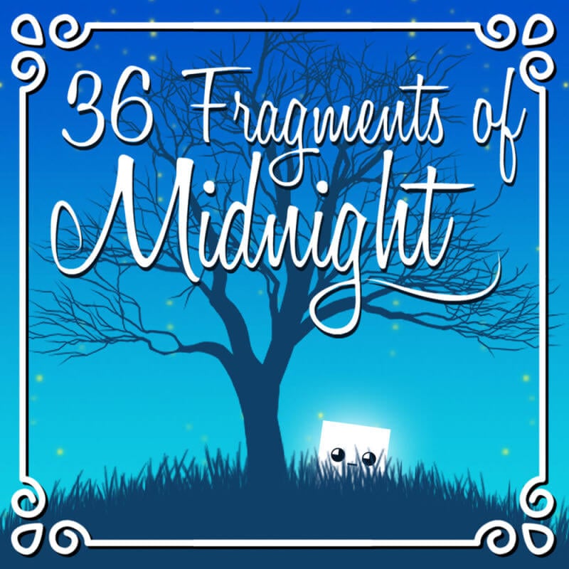 36 Fragments of Midnight