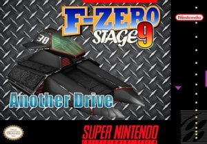F-Zero – Stage 9 – Another Drive
