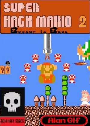 Super Hack Mario 2: Bowser is Back