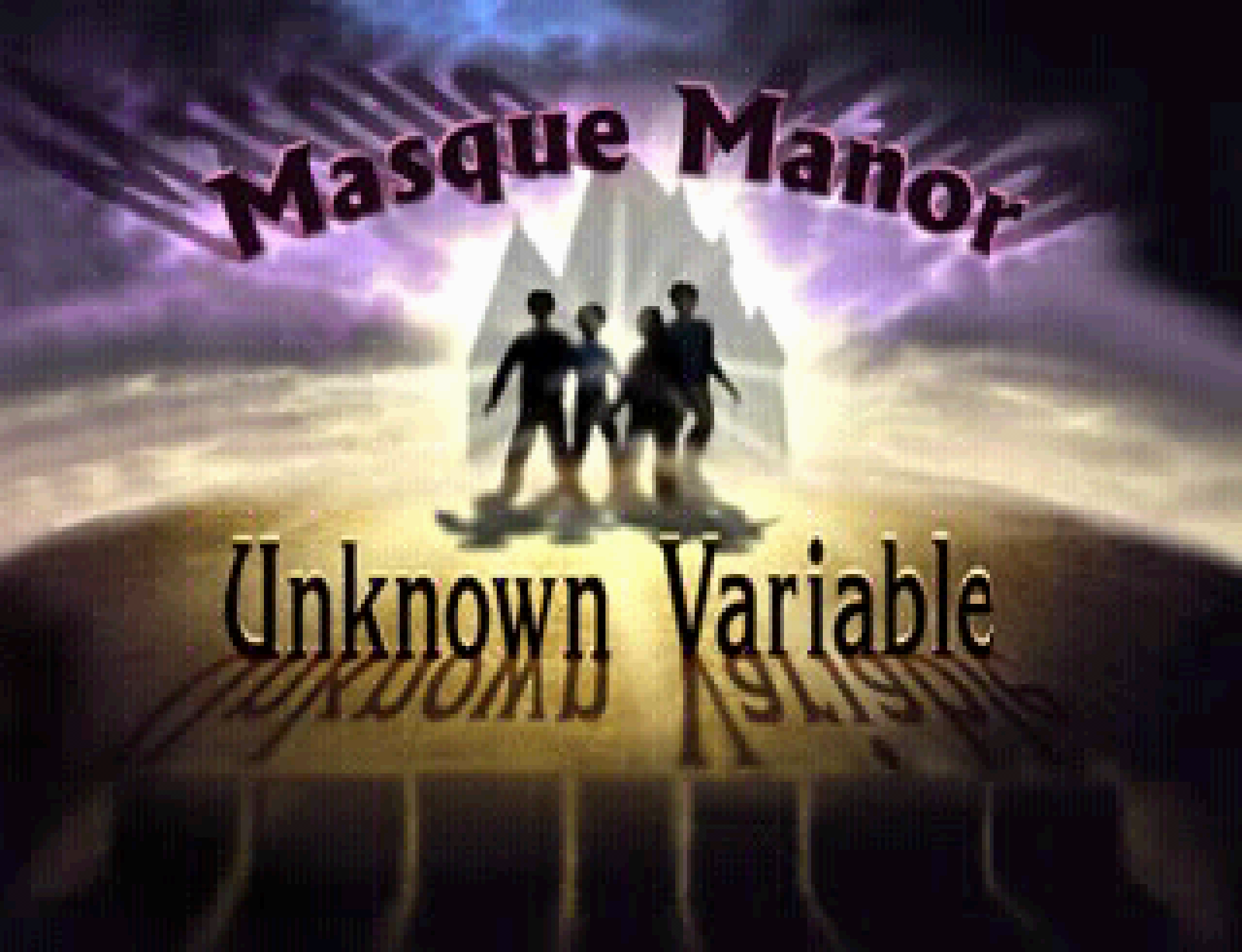 Unknown Variable 1: Masque Manor