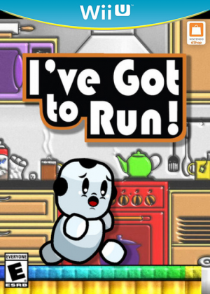 I’ve Got to Run!