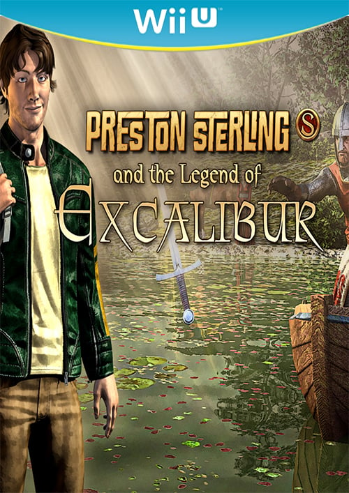 Preston Sterling and the Legend of Excalibur