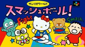 Sanrio World Smash Ball!