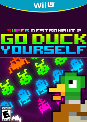 Super Destronaut 2: Go Duck Yourself