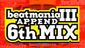 Beatmania III: Append 6thMix